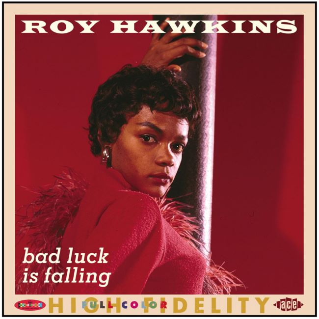 Hawkins ,Roy - Bad Luck Is Falling